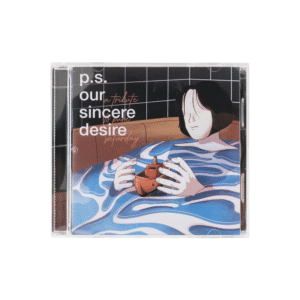 P.S OUR SINCERE DESIRE – TRIBUTE TO PURE SATURDAY CD