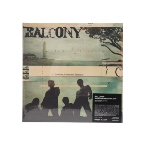 BALCONY – METAFORA KOMPOSISI IMAJINAR 12"